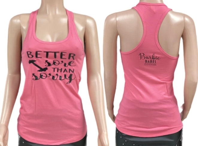 Barbie Babes Better Sore Than Sorry Tank Top