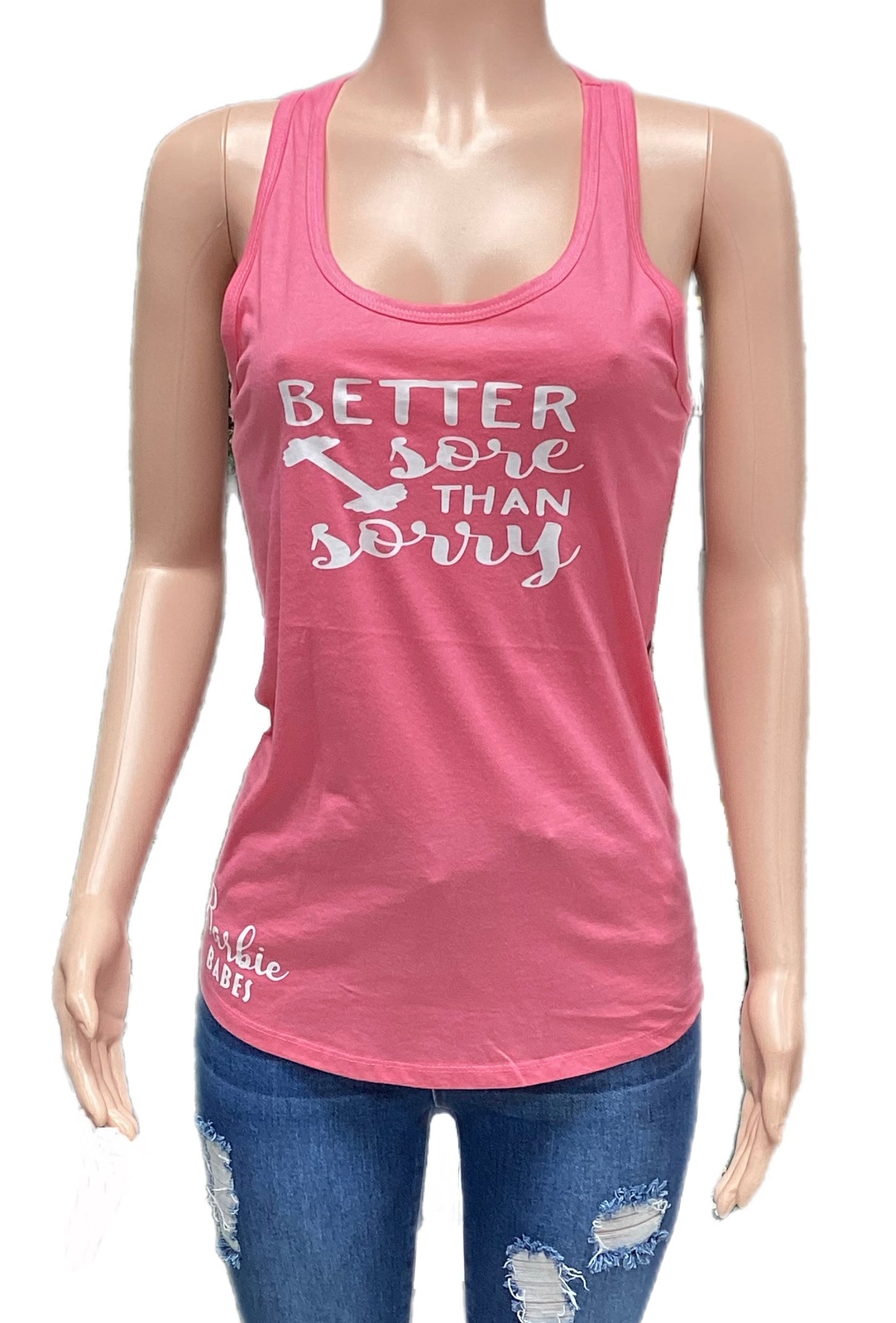 Barbie Babes Better Sore Than Sorry Tank Top