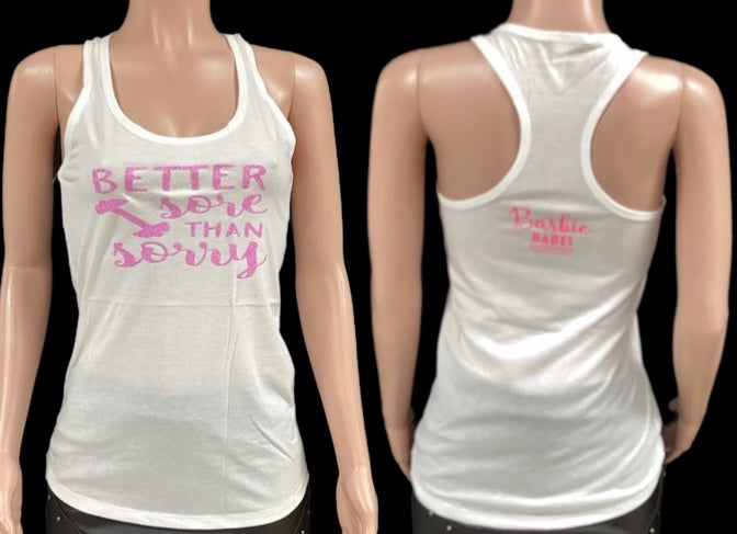 Barbie Babes Better Sore Than Sorry Tank Top